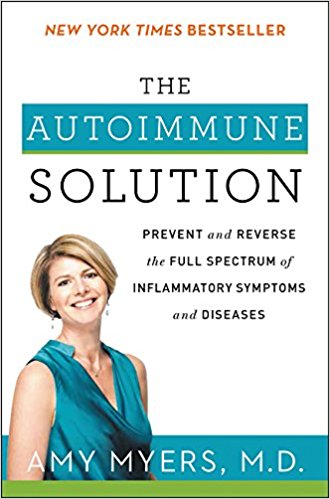 Dr. Amy Myers- The Auto Immune Solution